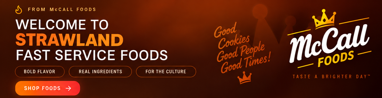 Welcome to Strawland Fast Service Foods by McCall Foods